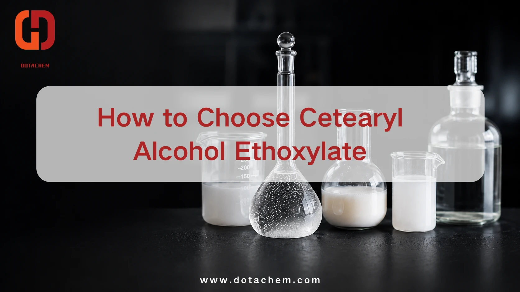 Sådan vælger du Cetearyl Alcohol Ethoxylate til stabile industrielle emulsioner